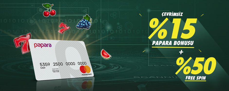 %15 ÇEVRİMSİZ PAPARA BONUSU - %50 FREESPIN 2 13 15 papara